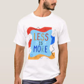 Vibrant "Less Is More" Abstract Graphic Tシャツ (正面)