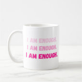 Vibrant Pink I Am Enough Self Worth Affirmation  コーヒーマグカップ (左)