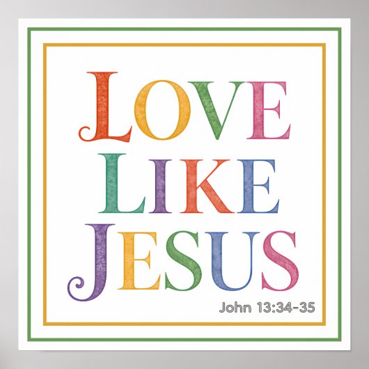 Vibrant Watercolor Love Like Jesus Biblical Quote ポスター (正面)