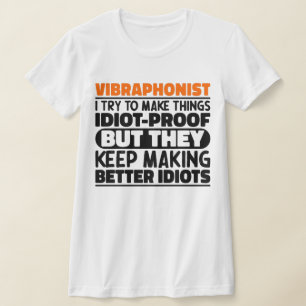 Vibraphonist私は物事を作ろうとするおもしろい諺 Tシャツ