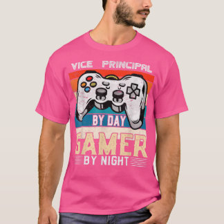 Vice-Principal by day gamer by night video gaming  Tシャツ
