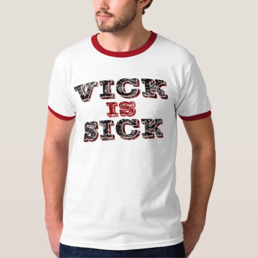 Vickは病気です Tシャツ (正面)