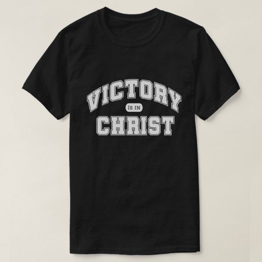Victory Is in Christ | Christian Varsity style  Tシャツ (デザイン正面)