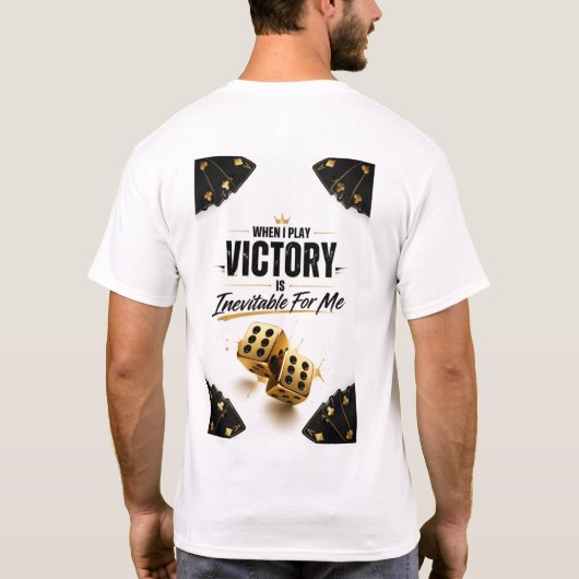 "Victory Is Inevitable When I Play" Tシャツ (裏面)