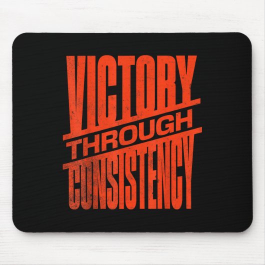 Victory Through Consistency Motivational Insration マウスパッド (正面)