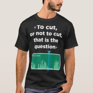 Video Edの質問を切るか切らないか Tシャツ