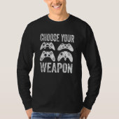 Video Game Choose Your Weapon Tシャツ (正面)