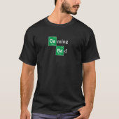 Video Game Gaming Chemistry Gaming Bad Tシャツ (正面)