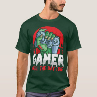 Video Game Halloween Gamer Till the Day Tシャツ