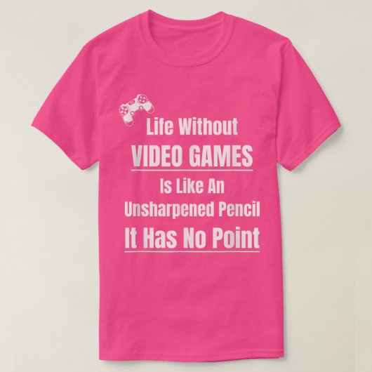 Video Game Lover Life Without Video Games Pencil N Tシャツ (デザイン正面)
