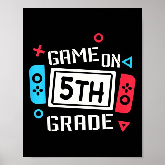 Video Game On 5th Grade Fun Team Fifth Byck To Sch ポスター (正面)