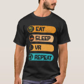 Video Game PC Console Computer Games Eat Sleep VR Tシャツ (正面)