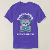 Video Game Right Meow Funny Cat Meme Tシャツ (デザイン正面)
