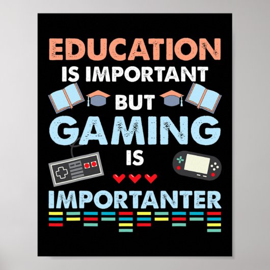 Video Game T Shirt Education Is Important But Gami ポスター (正面)