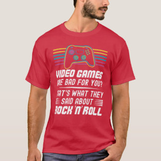 Video Games Are Bad For You Classic Video Games fu Tシャツ