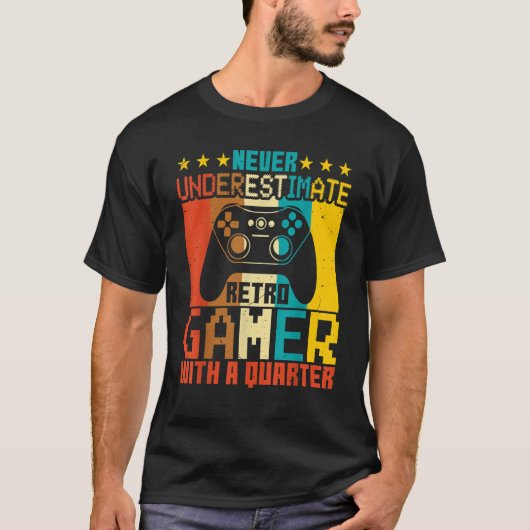 Video Games Never Underestimate Retro Gamer Gami Tシャツ (正面)