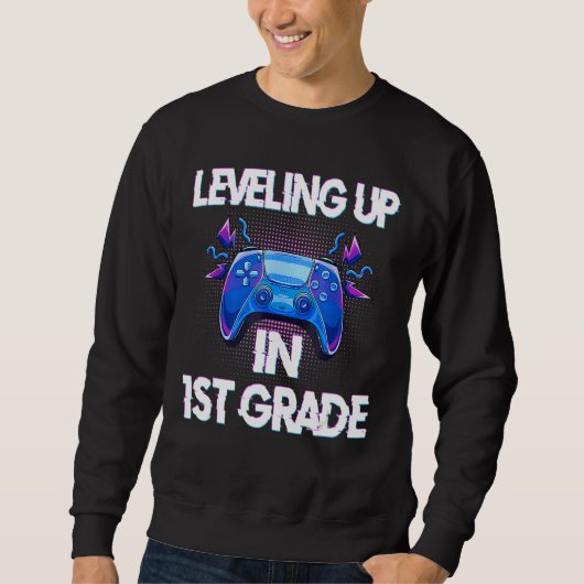 Video Gaming students Leveling up in First Grade スウェットシャツ (正面)