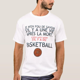 vie apres mort humour basketball savoir citation d tシャツ