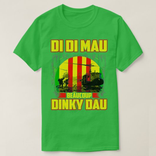 Vietnam War Veteran Di Di Mau Beaucoup Dinky Dau P Tシャツ (デザイン正面)