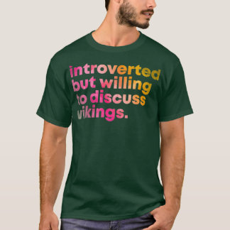 Viking Design Introverted but willing to discuss V Tシャツ