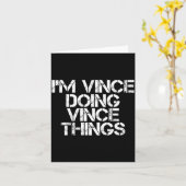 Vince Doing Vince Things Funny Birthday Name Gift カード (黄色い花)