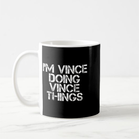 Vince Doing Vince Things Funny Birthday Name Gift コーヒーマグカップ (左)
