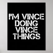 Vince Doing Vince Things Funny Birthday Name Gift ポスター (正面)