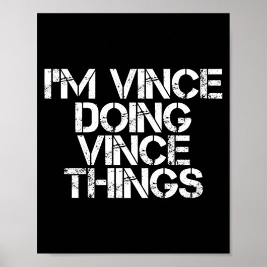 Vince Doing Vince Things Funny Birthday Name Gift ポスター (正面)