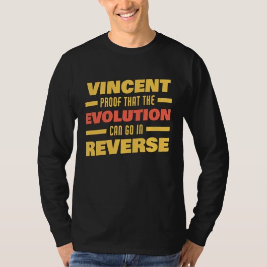 Vincent Evolution Can Go In Reverse Saying  Vincen Tシャツ (正面)