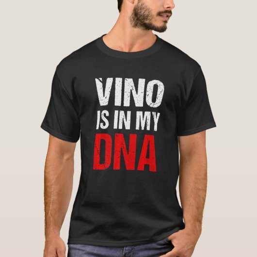 Vinoは私のDnaワインに入っている Tシャツ (正面)