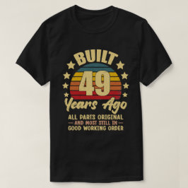 Vintage 49th Birthday Built 49 Years Ago Funny  Tシャツ