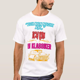 “Vintage Auto T-Shirt - ‘Ein Klassiker" Tシャツ