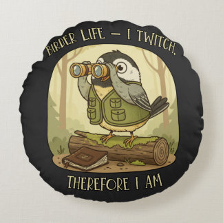 Vintage Birder Life – I Twitch Therefore I Am  ラウンドクッション