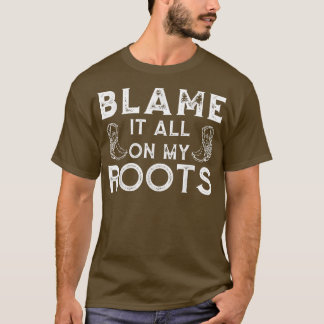 Vintage Blame It All On My Roots Country Music Lov Tシャツ