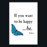 Vintage Blue Butterfly and Tolstoy Happiness Quote ポスター<br><div class="desc">Posters 24x36 - Customized Poster Template Blank Personalize with your own name, pattern, design, quote, monogram, photograph. Use our cool templates, artwork, photos, graphics, and illustrations, then add names, text, quotes, and monograms to create your own poster. Click the "Customize it!" button to make it personalized or monogrammed. These customizable...</div>