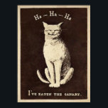 Vintage Canary Eating Cat ポスター<br><div class="desc">Vintage restored,  high quality Canary Cat poster.  This would look nice framed.</div>