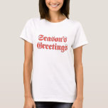 Vintage Christmas, Season's Greetings文字in Red Tシャツ<br><div class="desc">ヴィンテージイラストレーションメリークリスマスの休日のデザインは、赤い古い英語のアンティークの書スタイル文字での"季節の挨拶"の言葉を特集ビクトリアンした。</div>
