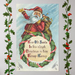 Vintage Christmas, Victorian Santa Claus on Wreath ポスター<br><div class="desc">Vintage illustration Victorian Era Christmas holiday design featuring a happy,  jolly Santa Claus holding a sack full of Christmas toys and waving his hand. He is standing over a wreath with the text "Hear old Santa Claus in His Sleigh,  Christmas is here Hurray Hurray."</div>