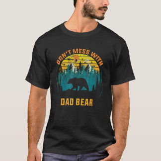 Vintage Don't Mess with Dad Bear Funny Fathers Day Tシャツ
