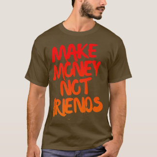 Vintage Entrepreneur Motivation Make Money Not Fri Tシャツ
