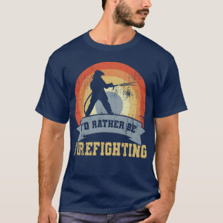 Vintage Firefighting Quote girl Tシャツ
