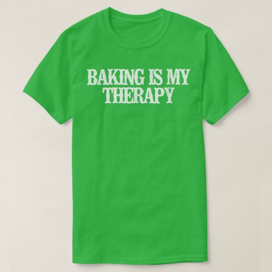 Vintage Funny Baking Is My Therapy  Tシャツ (デザイン正面)