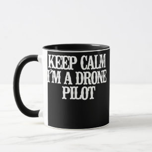 Vintage Funny Keep Calm I'm A Drone Pilot マグカップ
