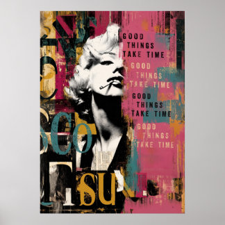 Vintage Glamour Pop Art Collage | Good Things Take ポスター