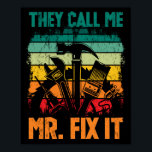 Vintage Handyman Dad They Call Me Mr Fix It ポスター<br><div class="desc">Vintage Handyman Dad They Call Me Mr Fix It Repairman Father's Day</div>