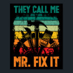 Vintage Handyman Dad They Call Me Mr Fix It ポスター<br><div class="desc">Vintage Handyman Dad They Call Me Mr Fix It Repairman Father's Day</div>