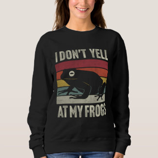Vintage I heart Frogs I don't yell at my Frogs Fun スウェットシャツ