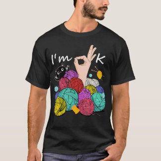 Vintage I'M Ok Yarn Balls Knitting Needles Funny C Tシャツ
