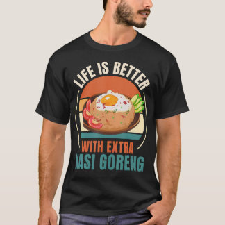Vintage Life Is Better With Extra Nasi Goreng Food Tシャツ