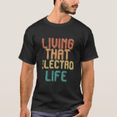 Vintage living that ELECTRO life Tシャツ (正面)